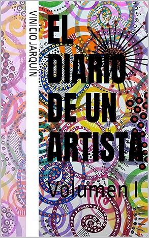 El diario de un artista I
