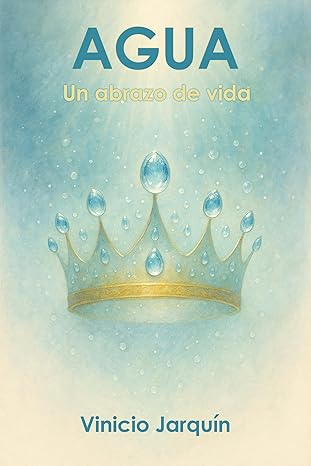Agua, un abrazo de vida