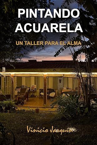 Pintando acuarela. Un taller para el alma